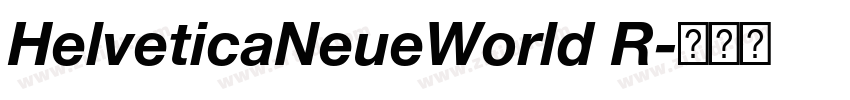 HelveticaNeueWorld R字体转换